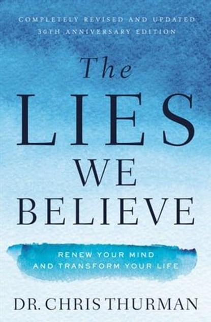 The Lies We Believe, Chris Thurman - Ebook - 9780785226345