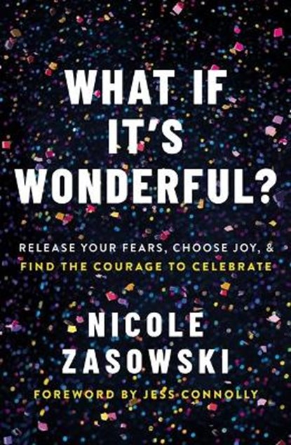 What If It's Wonderful?, Nicole Zasowski - Paperback - 9780785226482