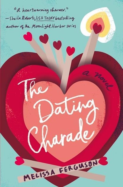 The Dating Charade, Melissa Ferguson - Paperback - 9780785231004