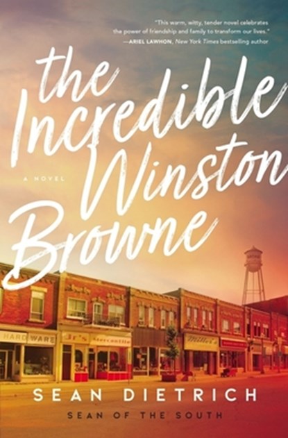 The Incredible Winston Browne, Sean Dietrich - Paperback - 9780785231356