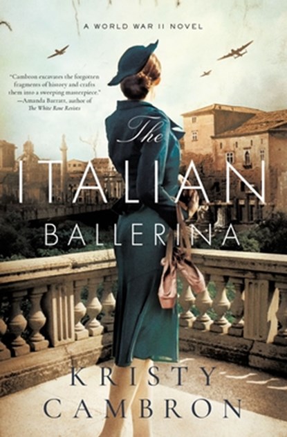 The Italian Ballerina, Kristy Cambron - Paperback - 9780785232193