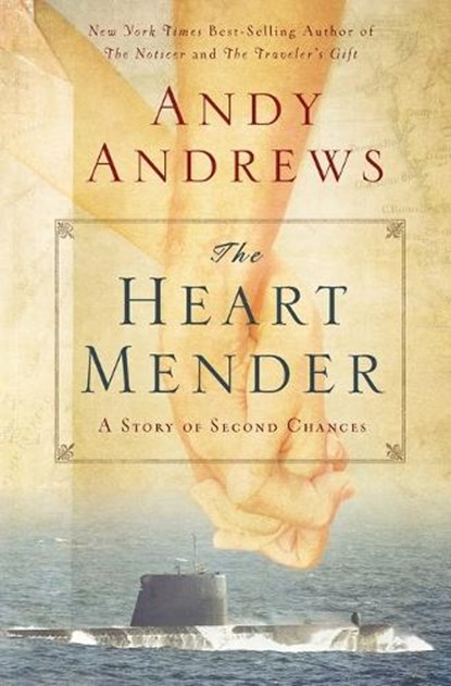The Heart Mender: A Story of Second Chances, Andy Andrews - Paperback - 9780785232292