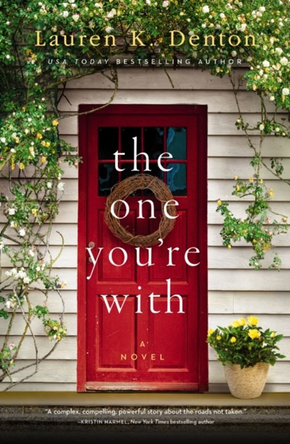 The One You're With, Lauren K. Denton - Paperback - 9780785232643