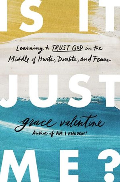 Is It Just Me?, Grace Valentine - Ebook - 9780785233961