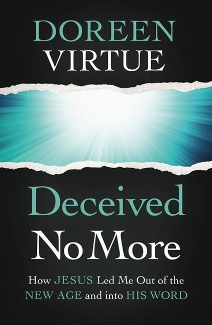Deceived No More, Doreen Virtue - Paperback - 9780785234104