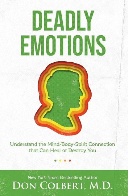 Deadly Emotions, Don Colbert - Paperback - 9780785234609