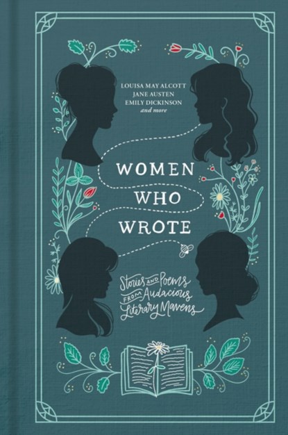 Women Who Wrote, Louisa May Alcott ; Jane Austen ; Charlotte Bronte ; Emily Bronte ; Gertrude Stein ; Phillis Wheatley - Gebonden - 9780785235873