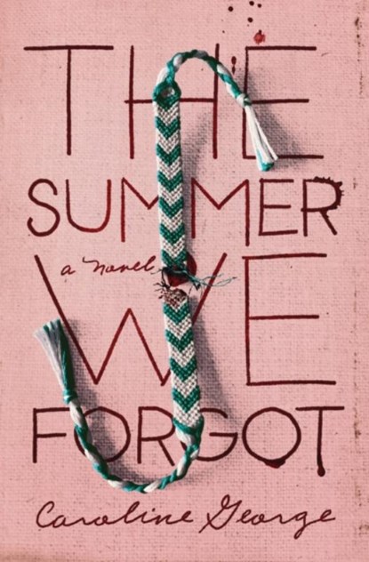 The Summer We Forgot, Caroline George - Gebonden - 9780785236214