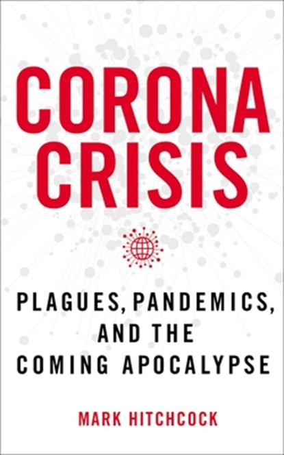 Corona Crisis, Mark Hitchcock - Paperback - 9780785240020