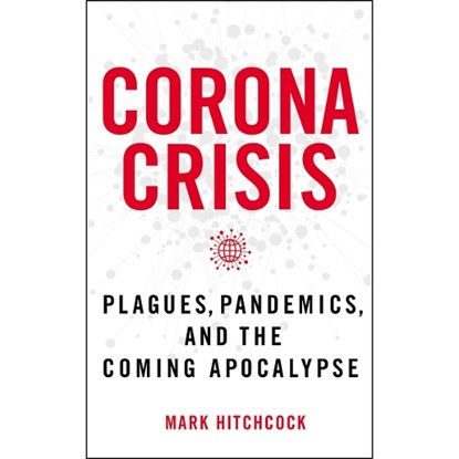 Corona Crisis, Mark Hitchcock - Paperback - 9780785240020