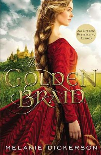 The Golden Braid, Melanie Dickerson - Paperback - 9780785240372
