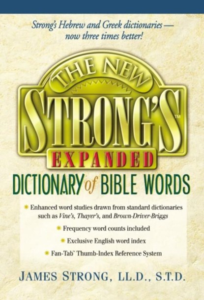 The New Strong's Expanded Dictionary of Bible Words, Robert P. Kendall ; James Strong - Gebonden - 9780785246763