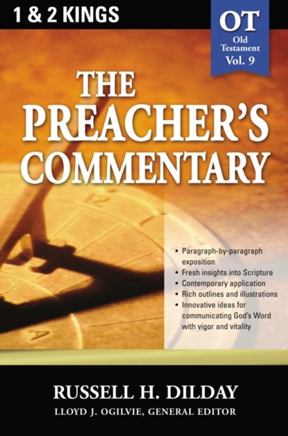 The Preacher's Commentary - Vol. 09: 1 and   2 Kings, Russell H. Dilday - Paperback - 9780785247821