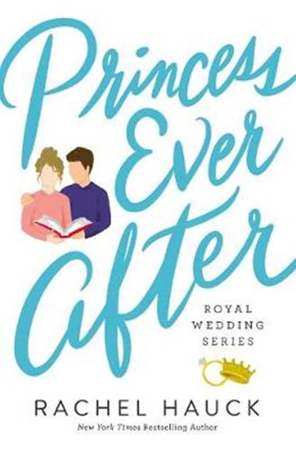 Princess Ever After, Rachel Hauck - Paperback - 9780785247845