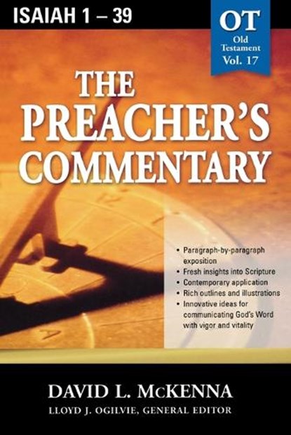 The Preacher's Commentary - Vol. 17: Isaiah 1-39, David L. McKenna - Paperback - 9780785247913