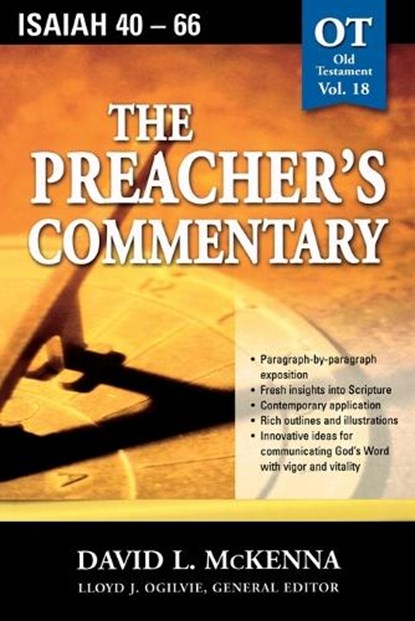 The Preacher's Commentary - Vol. 18: Isaiah 40-66, David L. McKenna - Paperback - 9780785247920