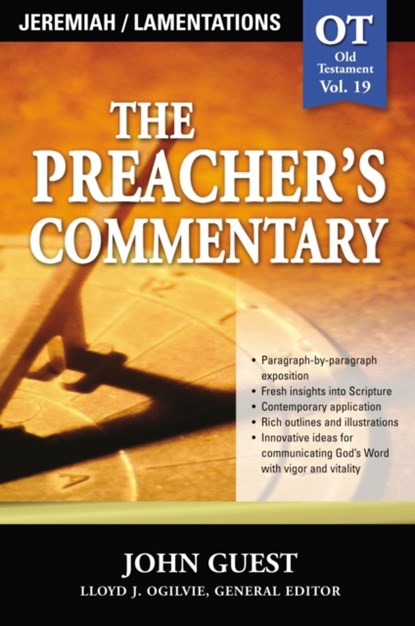 The Preacher's Commentary - Vol. 19: Jeremiah and   Lamentations, John Guest - Paperback - 9780785247937