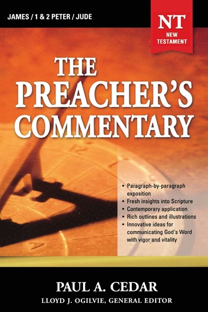 The Preacher's Commentary - Vol. 34: James / 1 and   2 Peter / Jude, Paul Cedar - Paperback - 9780785248095