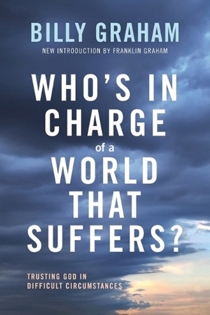 Graham, B: Who's in Charge of a World That Suffers?, Billy Graham - Paperback - 9780785248965