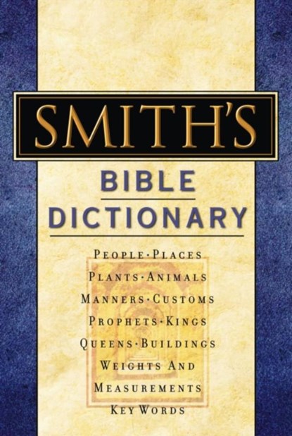 Smith's Bible Dictionary, William Smith - Gebonden - 9780785252016