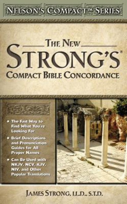 Nelson's Compact Series: Compact Bible Concordance, James Strong - Paperback - 9780785252504