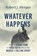 Whatever Happens, Robert J. Morgan - Paperback - 9780785253914