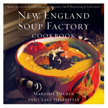 New England Soup Factory Cookbook, Clara Silverstein ; Marjorie Druker - Paperback - 9780785256052