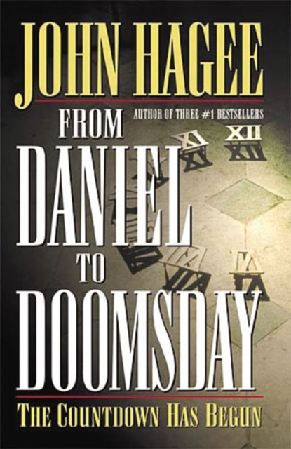 From Daniel to Doomsday, John Hagee - Paperback - 9780785268185