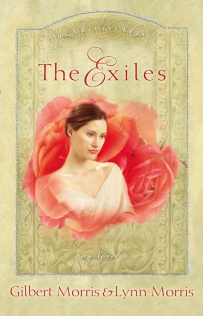 The Exiles, Gilbert Morris ; Lynn Morris - Paperback - 9780785270027