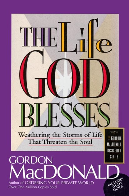 The Life God Blesses, Gordon MacDonald - Paperback - 9780785271604