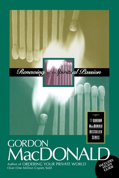 RENEWING YOUR SPIRITUAL PASSION WITH STUDY GUIDE - PB, Gordon MacDonald - Paperback - 9780785271628