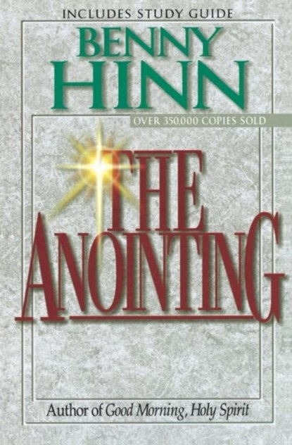 The Anointing, Benny Hinn - Paperback - 9780785271680