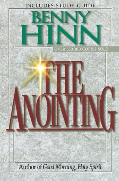 The Anointing, Benny Hinn - Paperback - 9780785271680