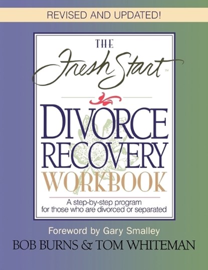 The FRESH START DIVORCE RECOVERY WORKBOOK, Bob Burns - Paperback - 9780785271925