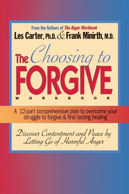 Choosing to Forgive Workbook, Frank Minirth ; Les Carter - Paperback - 9780785282556
