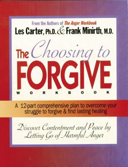 Choosing to Forgive Workbook, Frank Minirth ; Les Carter - Paperback - 9780785282556