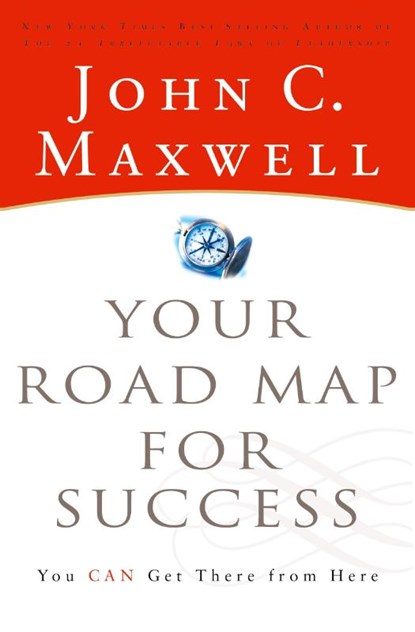 The Your Road Map for Success, John C. Maxwell - Paperback - 9780785288022