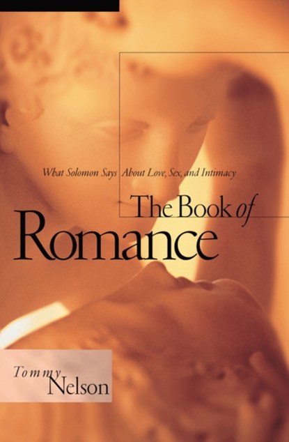 The Book of Romance, Tommy Nelson - Paperback - 9780785288985