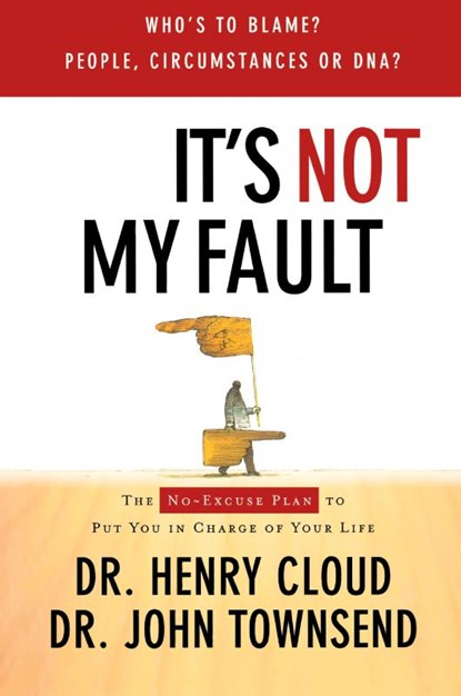 It's Not My Fault, Henry Cloud ; John Townsend - Paperback - 9780785289395