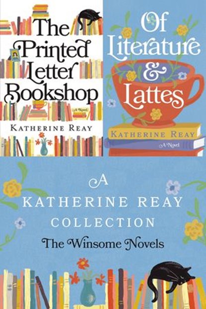 A Katherine Reay Collection: The Winsome Novels, Katherine Reay - Ebook - 9780785289982