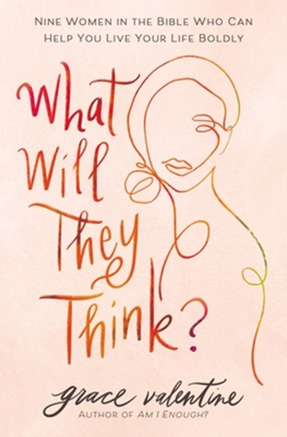 What Will They Think?, Grace Valentine - Paperback - 9780785293040