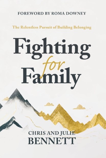 Fighting for Family, Chris Bennett ; Julie Bennett - Gebonden - 9780785293194