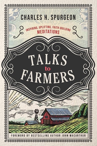 Talks to Farmers, Charles H. Spurgeon - Paperback - 9780785295365