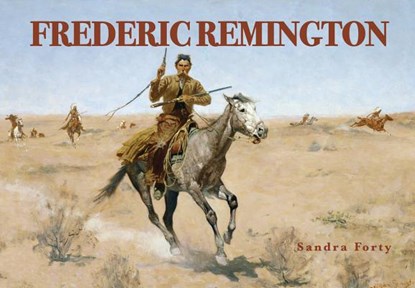 Frederic Remington, FORTY,  Sandra - Gebonden - 9780785834649