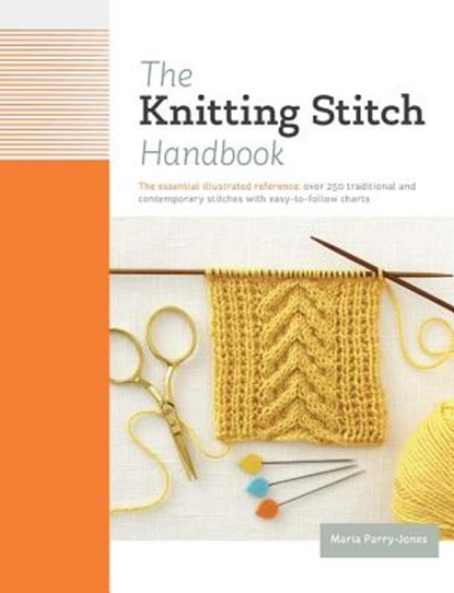 The Knitting Stitch Handbook: Over 250 Traditional and Contemporary Stitches with Easy-To-Follow Charts, Maria Parry Jones - Gebonden - 9780785836377
