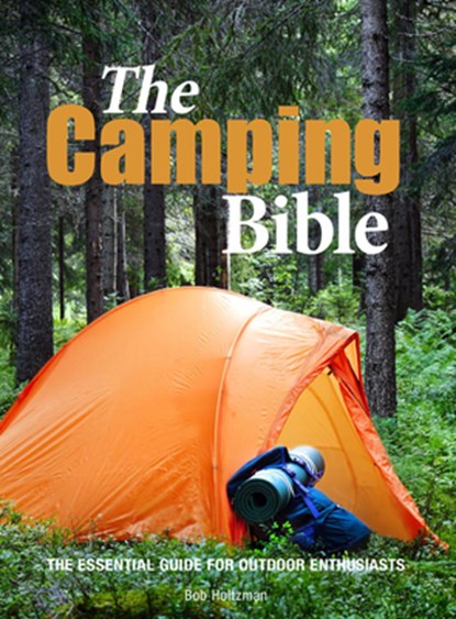 The Camping Bible, Bob Holtzman - Paperback - 9780785838500