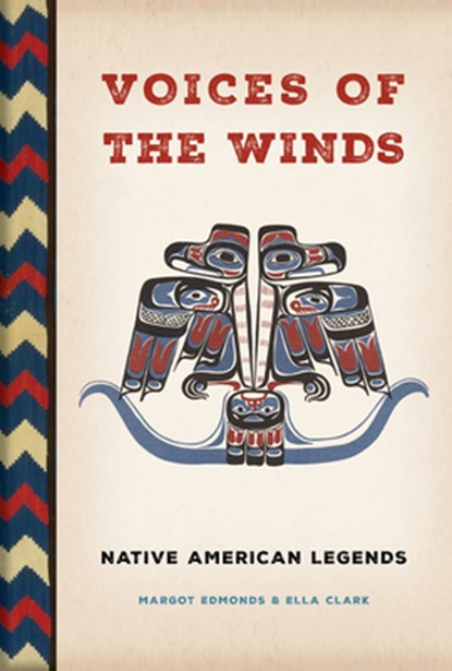 Voices of the Winds: Native American Legends, Margot Edmonds - Gebonden - 9780785839750