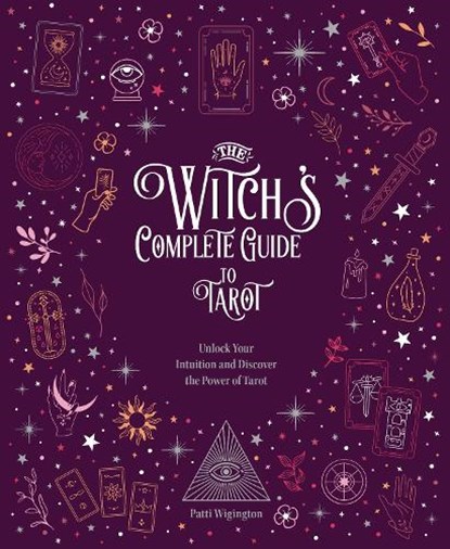The Witch's Complete Guide to Tarot, Wigington Patti - Gebonden - 9780785840794