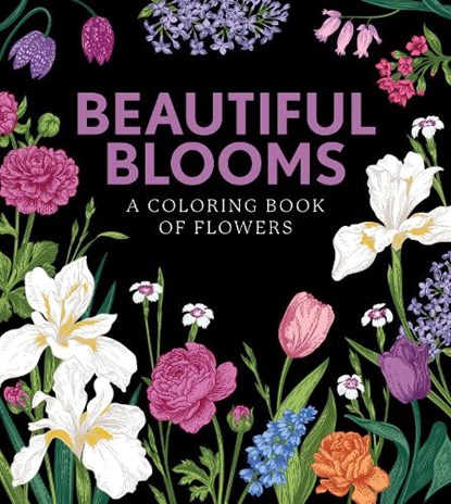 Beautiful Blooms, Editors of Chartwell Books - Paperback - 9780785840848