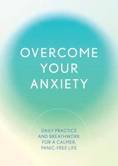 Overcome Your Anxiety, Susan Reynolds - Paperback - 9780785844037
